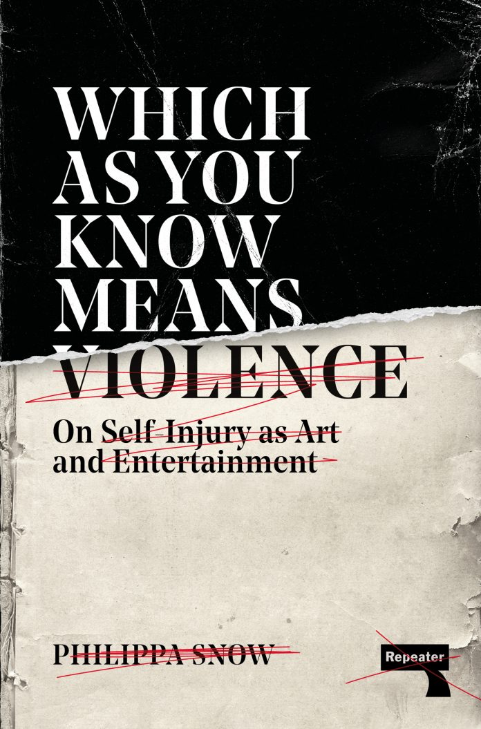 Phillipa Snow - Which As You Know Means Violence